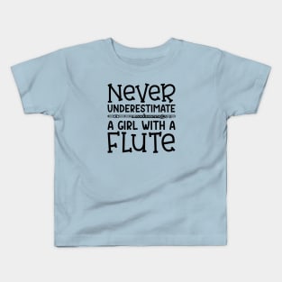 Never Underestimate A Girl With A Flute Marching Band Cute Funny Kids T-Shirt